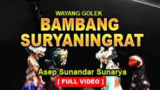 Wayang Golek BAMBANG SURYANINGRAT  Asep Sunandar Sunarya [upl. by Mozelle544]