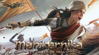 ManikarnikaTheQueenofJhansi2019Hindi1080p [upl. by Inafetse]