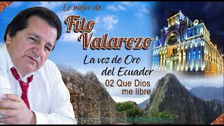 Que Dios me libre FITO VALAREZO Autor John Mario Londoño [upl. by Nottnerb977]