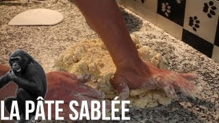 Les Recettes du Bonobo La Pâte Sablée [upl. by Breed]