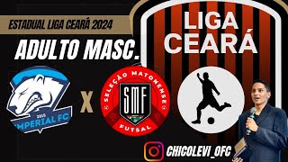 Estadual Liga Ceará 2024 Imperial X Matonense  Categoria Adulto Masculino [upl. by Ariik139]