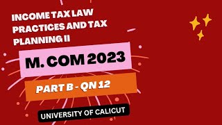 INCOME TAX LAW PRACTICES AND TAX PLANNING II 2023PART BQN 12 [upl. by Scrope766]