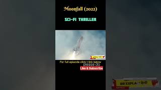 Moonfall 2022  Explained im Hindi  RR EXPLAIN हिन्दी movie shortsvideo shorts film youtube [upl. by Aikahs210]