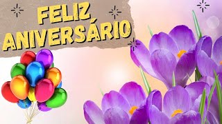 FELIZ ANIVERSÁRIO  Belíssima MENSAGEM PARA ANIVERSARIANTE [upl. by Chrystel979]