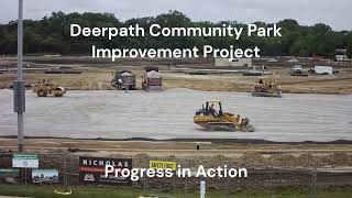 Deerpath Community Park Improvement Project Timelapse [upl. by Haskel]