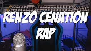 RENZO CENATION RAP [upl. by Atinid]