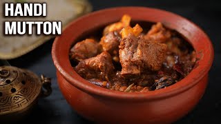 Champaran Mutton  Handi Mutton  Ahuna Mutton  Dum Mutton Handi By Smita Deo  Get Curried [upl. by Meghann]