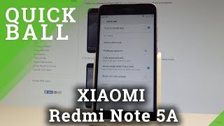 How to Use Quick Ball in XIAOMI Redmi Note 5A  Virtual Home Button HardResetInfo [upl. by Emmeline813]