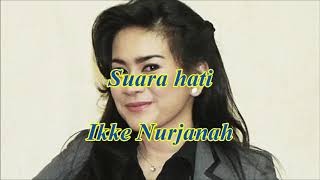 Suara hati by Ikke Nurjanah [upl. by Phail]