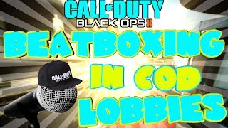 YOURE THE MAN  beatboxing in cod lobbies Ep24 DUBSTEP Beatboxfunny reactions [upl. by Aggappe]