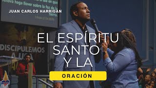 Juan Carlos Harrigan  El Espíritu Santo y la Oración [upl. by Harmonia]