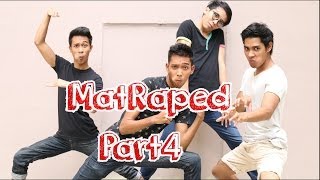 MatRaped Part 4  MatRaped amp Towner [upl. by Antonia]