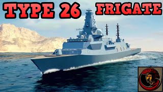 British Type 26 Frigate  FUTURE NAVAL FLEET PROTECTION [upl. by Ahsima941]