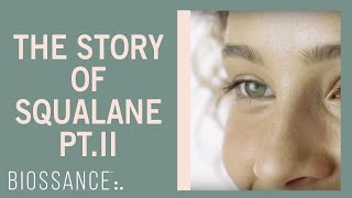 The Story of Squalane  Welcome to the MoistureRevolution [upl. by Ermentrude]