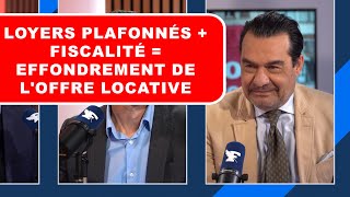 Loyers plafonnés  fiscalité  effondrement de loffre locative [upl. by Sielen]