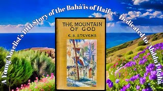 quotThe Mountain of Godquot by ES Stevens a 1911 Novel dedicated to AbdulBahá [upl. by Nwavahs]