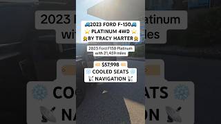 Tracy Harter presents the 2023 Ford F150 Platinum with 21459 miles [upl. by Brenden]