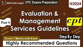 Evaluation and Management Guidelines related Questions 2024 [upl. by Assisi698]