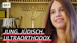 Ultraorthodoxe Jüdin – Als junge Frau in der streng religiösen ChabadGemeinschaft  Impact  SRF [upl. by Erdda]