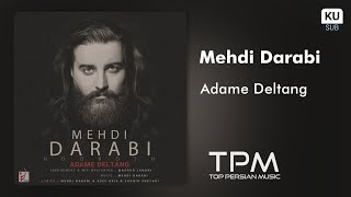 Mehdi Darabi Hoorosh  Adame Deltang  آهنگ آدم دلتنگ از مهدی دارابی هوروش [upl. by Atteuqcaj]