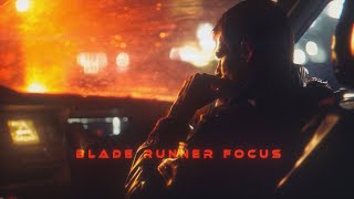 Blade Runner Focus UNIQUE Cyberpunk Ambient MOODY RETRO VIBES Calm Sci Fi Music [upl. by Lesnah452]