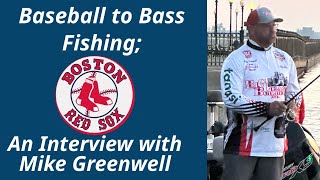 Baseball to Bass Fishing An Interview w Mike Greenwell on his 1st season on MLF Invitationals [upl. by Wager23]