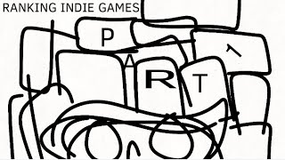 Ranking Indie Games Part 1 [upl. by Llerrit]