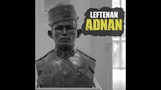 Leftenan Adnan Saidi [upl. by Einohtna]