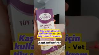 Kaş açmaVivet tüy sarartıcı krem Nasıl kullanılır  Kaş rengine göre bekletme süreleri 💜🙅‍♀️ [upl. by Anirrak]