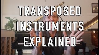 Transposed Instruments Explained [upl. by Einna]