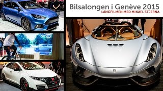 Bilsalongen i Genève 2015  långfilmen [upl. by Kelson]