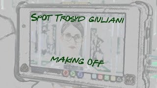 SPOT TROSYD GIULIANI  MAKING OFF [upl. by Yauqram714]