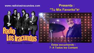 Radio Los Iracundos MIX 7 LPLo que Pasó Pasó de 1976…Disfruten Mix 7 Video [upl. by Arette244]