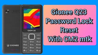 Gionee Q23 Password Lock Reset With CM2 mtk [upl. by Adelind]