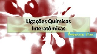 Ligações Químicas Iônica e Covalente [upl. by Adnohsad]