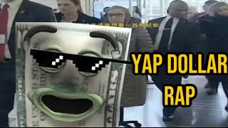 Yap dollar rap song [upl. by Elum]