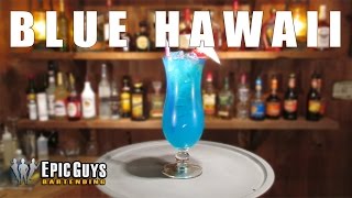 How to make a Blue Hawaii Cocktail  Epic Guys Bartending [upl. by Laurence145]