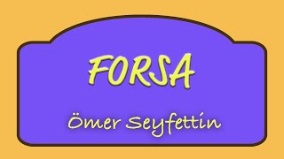 Ömer Seyfettin  Forsa  Sesli Kitap [upl. by Hendren188]