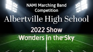 Albertville High School 2022 Show quotWonders in the Skyquot [upl. by Kenzie]