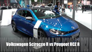 Volkswagen Scirocco R 2015 vs Peugeot RCZ R 2015 [upl. by Ayin835]