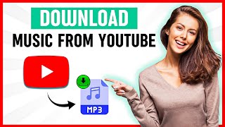 How to Download Music from YouTube to MP3  Download MP3 Music from YouTube [upl. by Stila]