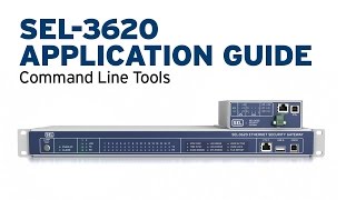 How to set the SEL3620 amp SEL3622 Security Gateways Part 3—Command Line Tools [upl. by Veronike]