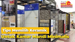 Tips Memilih Keramik Untuk Kamar Mandi Minimalis [upl. by Nylqcaj]