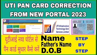 UTI PAN CARD CORRECTION FROM NEW PORTAL 2023  UTI PSA PAN CARD CORRECTION STEP BY STEP 2023 [upl. by Eleda]