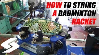 How To String A Badminton Racket Using An Automatic Stringing Machine [upl. by Yenterb]