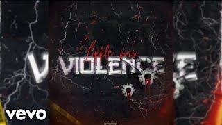 Likkle Man  Violence Official Audio [upl. by Kuehn50]