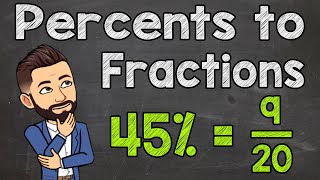 Converting Percents to Fractions [upl. by Berghoff]