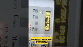 Functionality testing of Earthquake Monitoring Device earthquake [upl. by Haldes992]