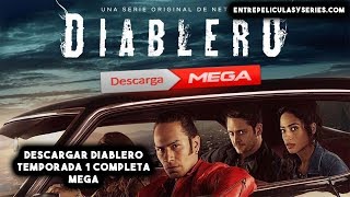 Descargar Diablero Temporada 1 Completa En Español Latino amp Sub Español Por Mega [upl. by Thornie602]