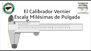 Calibrador Vernier Escala Milésimas de pulgada [upl. by Toogood]